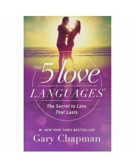 The Five Love Languages By Gary Chapman