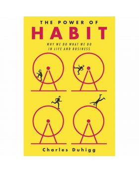 The Power of Habit By Charles Duhigg