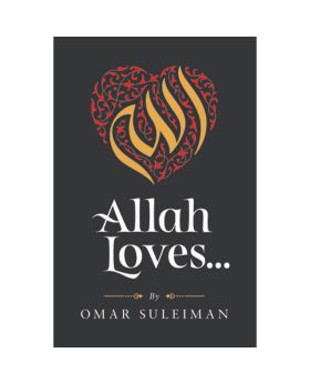 Allah Loves by Omar Suleiman